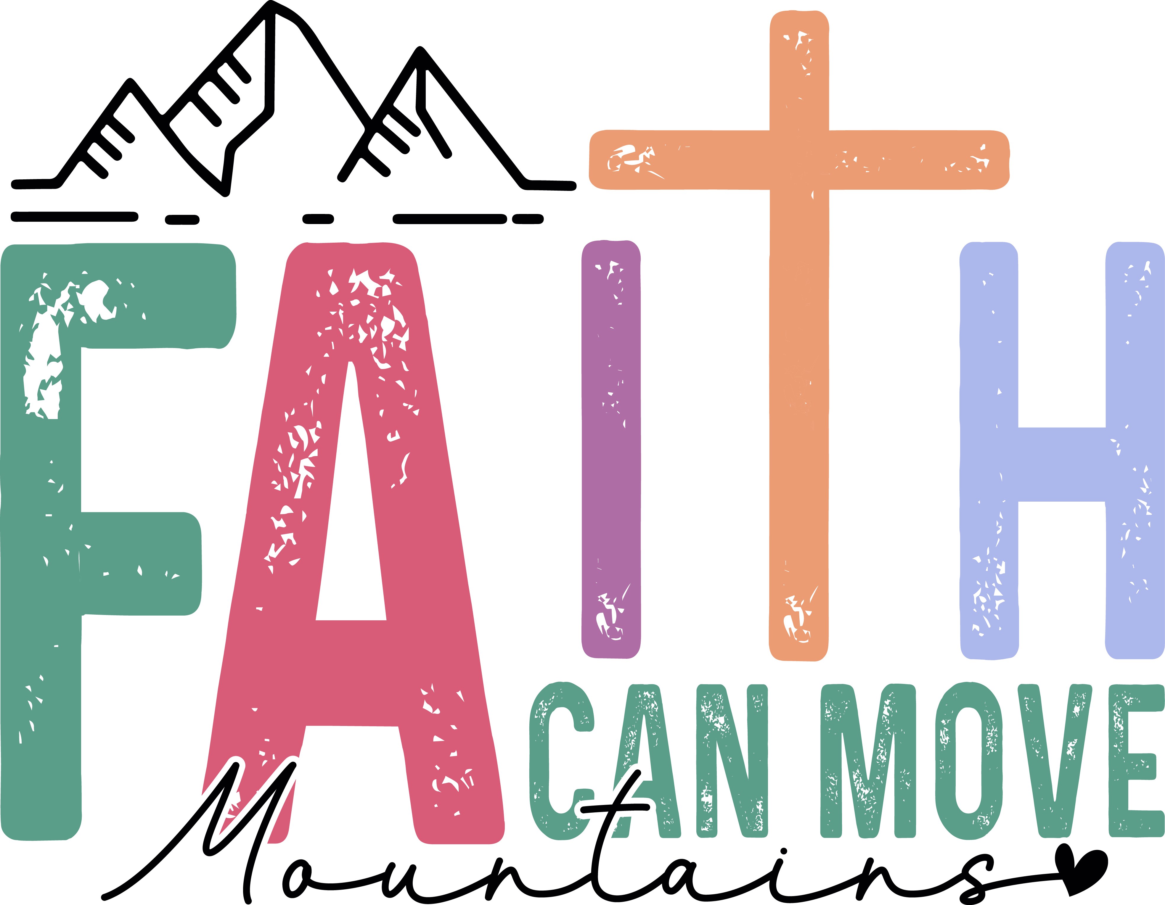 FAITH CAN MOVE DTF
