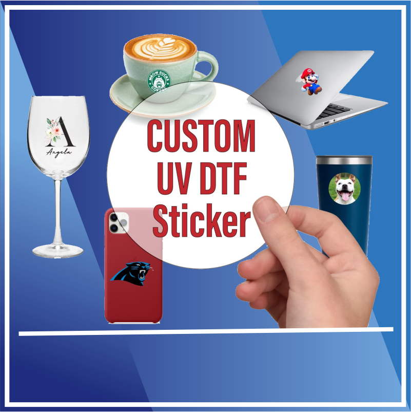 Custom UV DTF Sticker