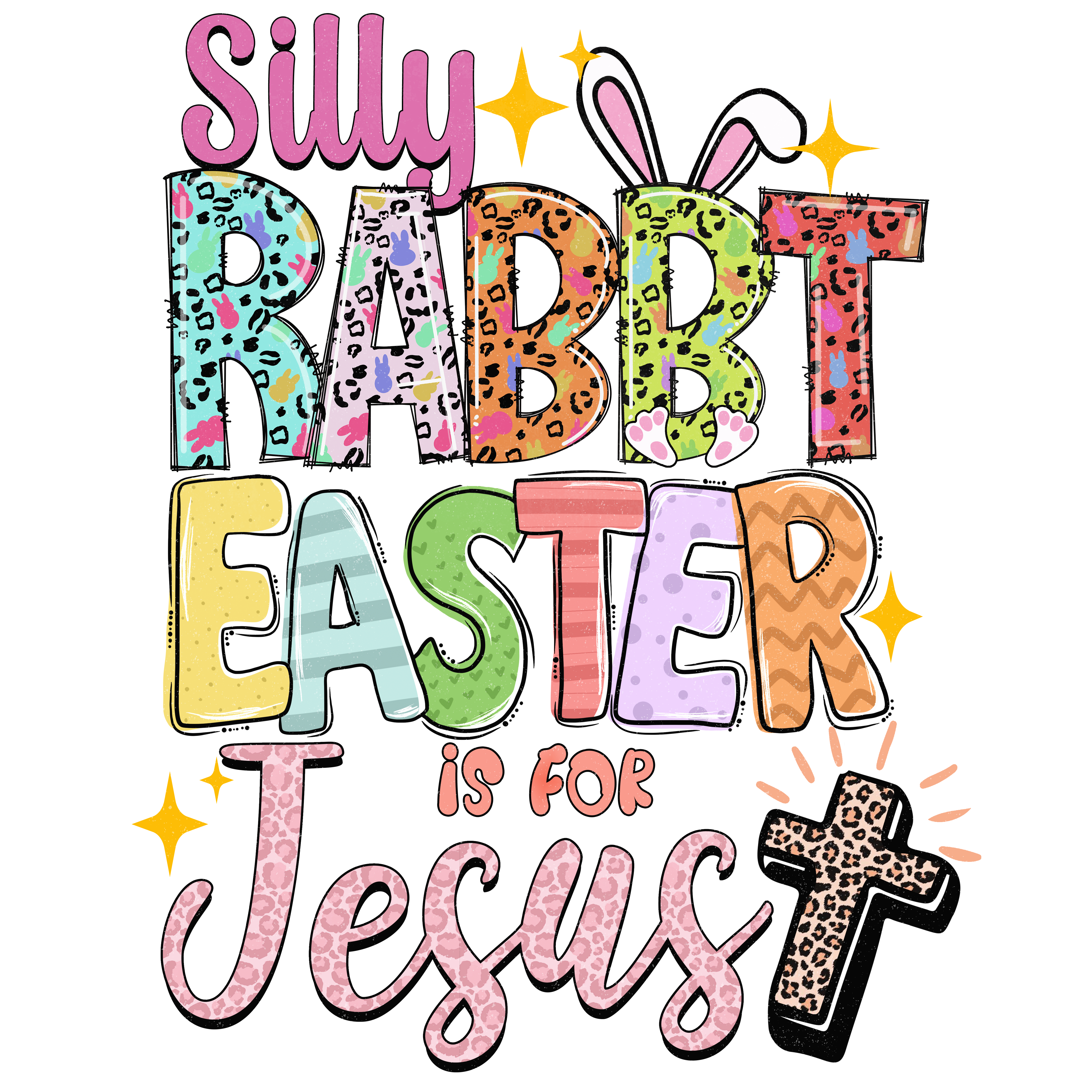 Silly Rabbit Easter is FOR JESUS
