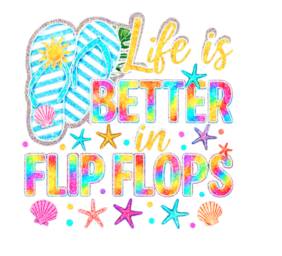 Life is Better in Flip FLops