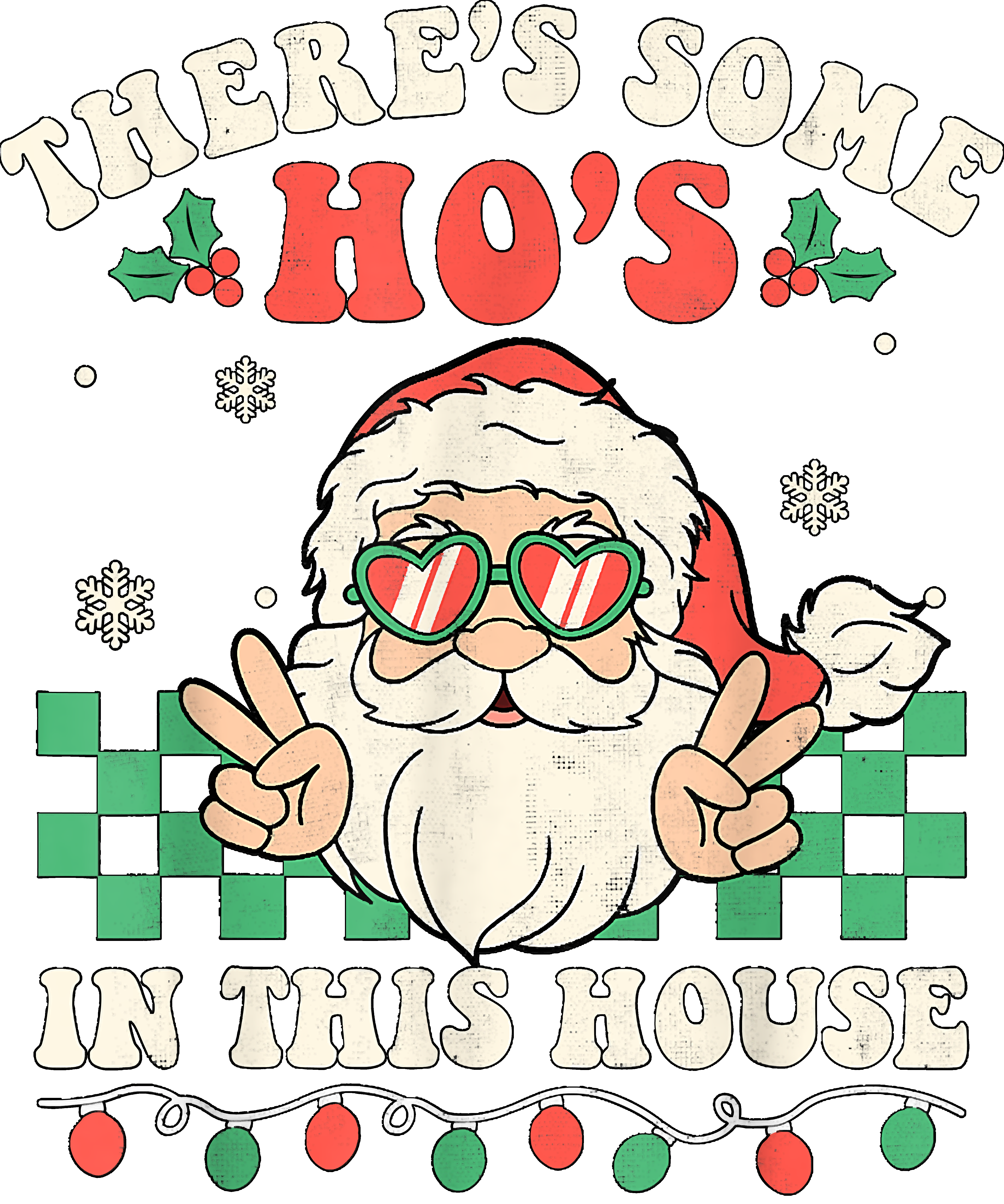 There's Some Ho's Christmas DTF Transfers