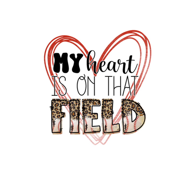 Heart is On That Field DTF Transfers