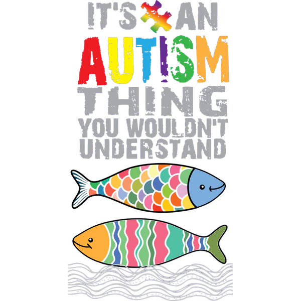 Autism Thing DTF Transfers