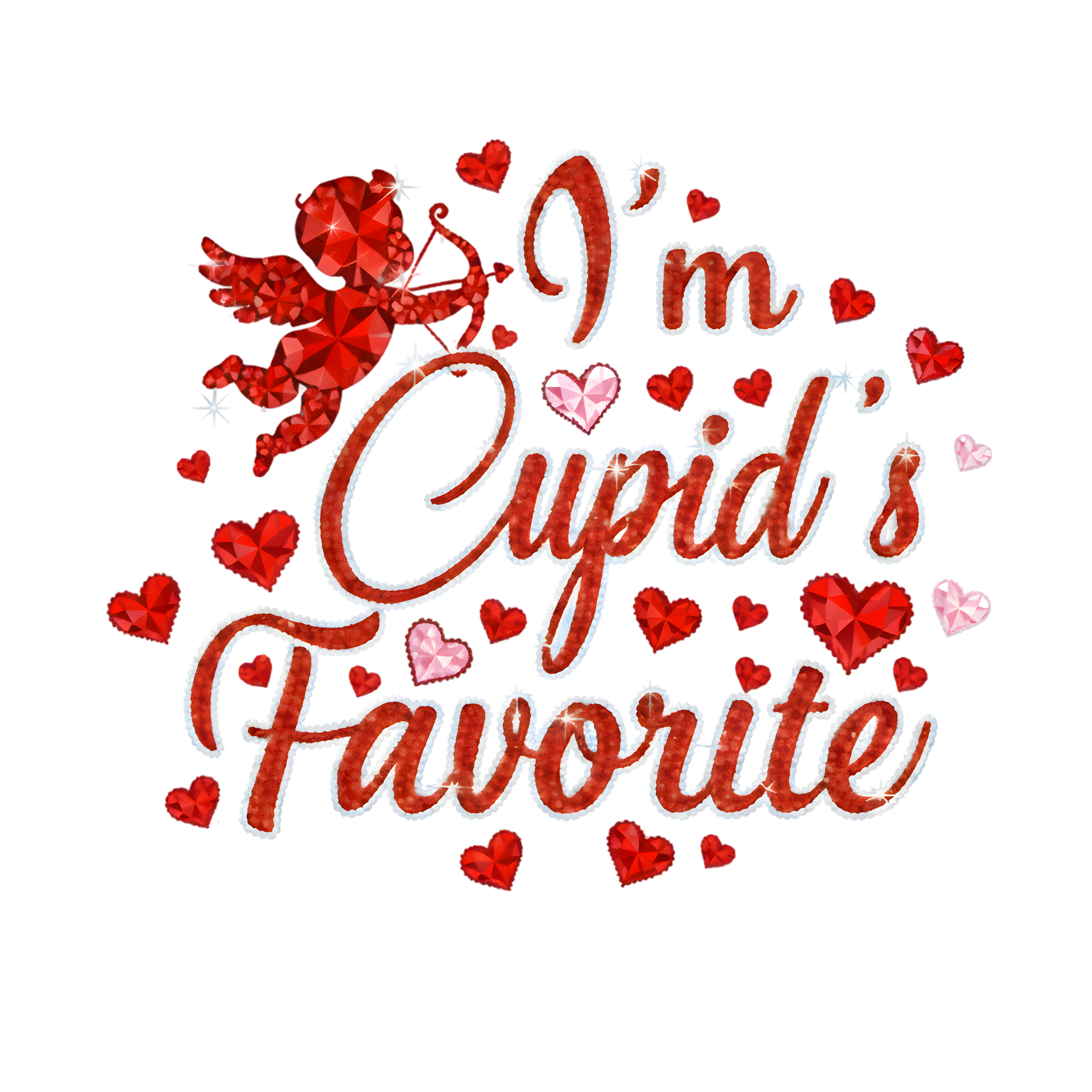 I'm Cupids Favorite DTF