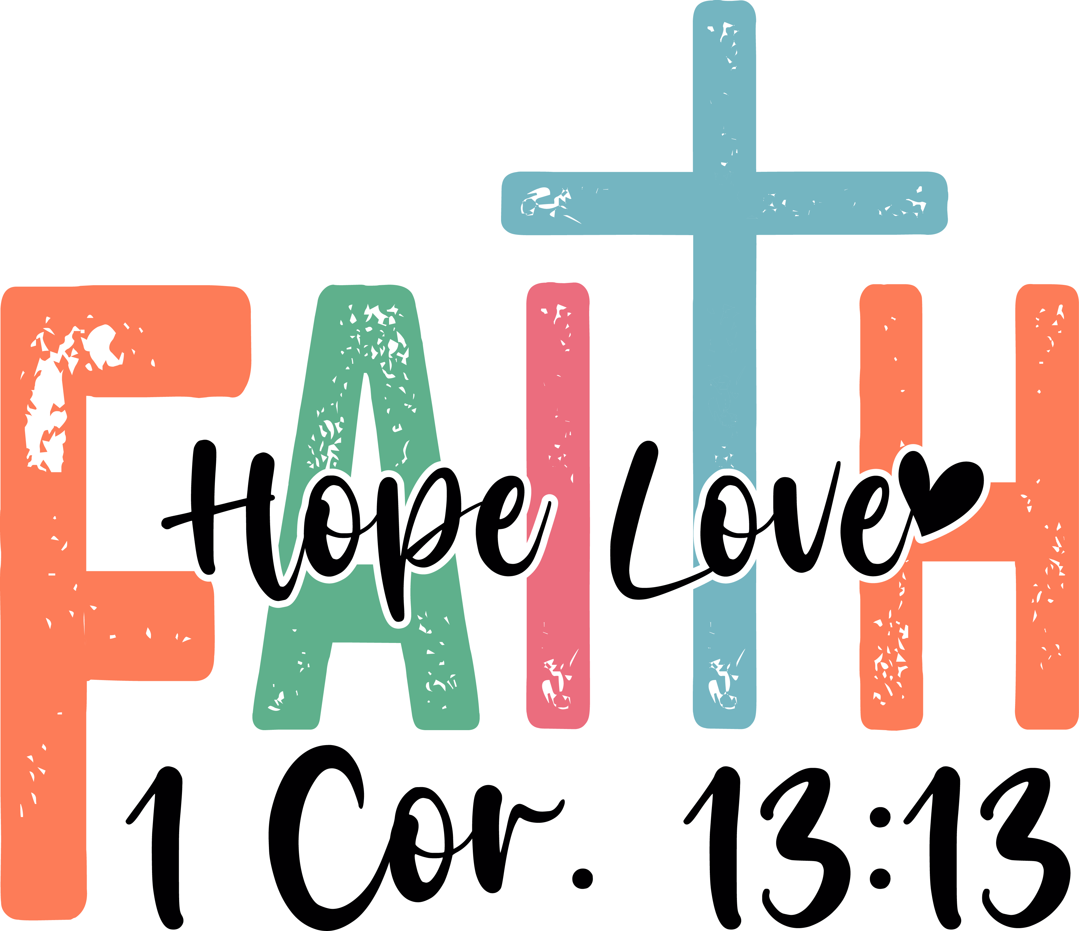 FAITH HOPE LOVE