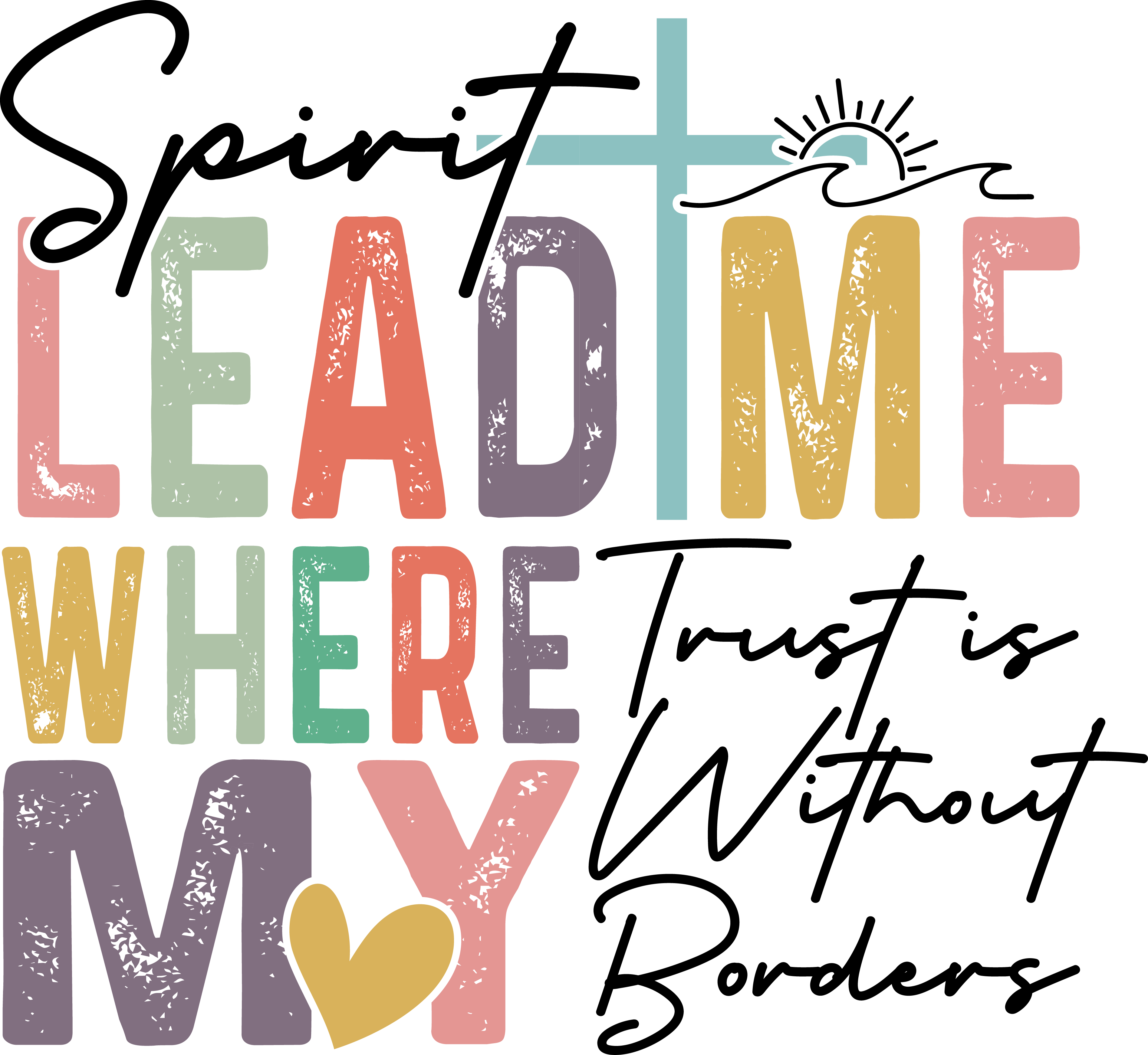 Spirit Lead Me DTF