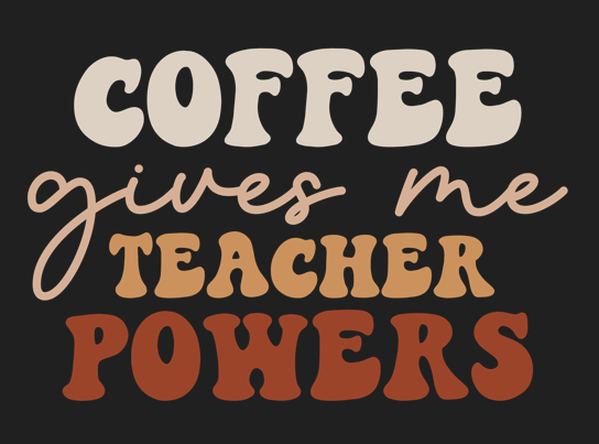 Coffee Give Me Powers